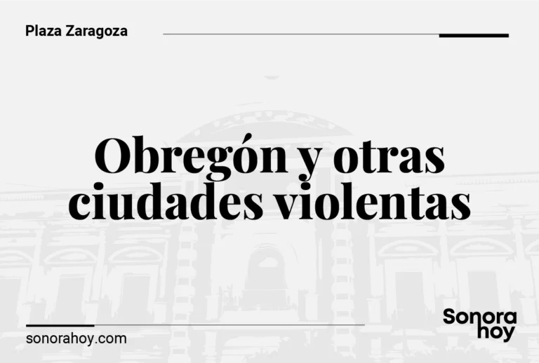 Obregón y otras ciudades violentas