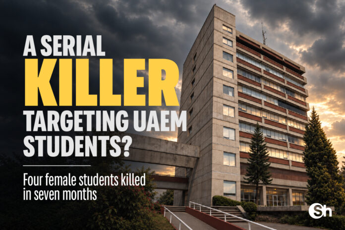 A SERIAL KILLER TARGETING UAEM STUDENTS?