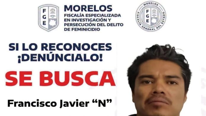 Francisco Javier N es buscado por el feminicidio de Claudia Tacoronte en Morelos